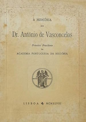 MEMÓRIA (À) DO DR. ANTONIO DE VASCONCELOS.