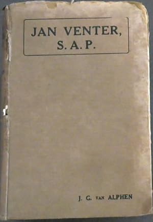 Seller image for Jan Venter, S.A.P. : a Plain Narrative of Everyday Life at a South African Police Out-Station for sale by Chapter 1