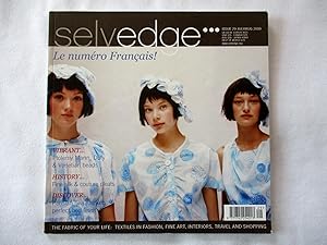 Bild des Verk�ufers f�r Selvedge Magazine, Issue 29. Le Numero Francais. The Fabric of Your Life. Textiles in Fashion, Fine Art, Craft, Design, Interiors, Travel and Shopping. zum Verkauf von Tony Hutchinson