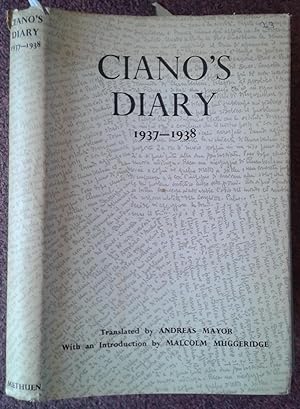 CIANO'S DIARY 1937-1938. WITH AN INTRODUCTION BY MALCOM MUGGERIDGE.
