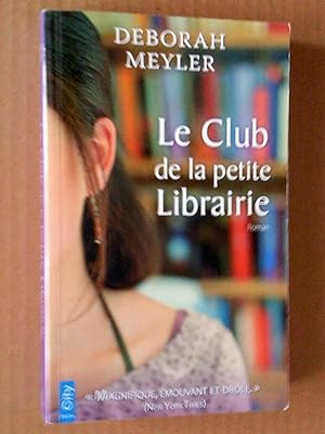 Immagine del venditore per Le Club de la petite librairie. Roman venduto da Livresse