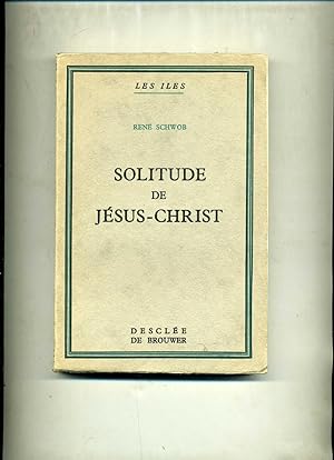 SOLITUDE DE JESUS-CHRIST