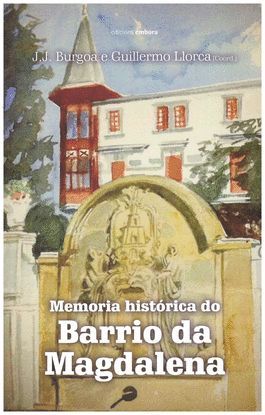 Imagen del vendedor de MEMORIA HISTORICA DO BARRIO DA MAGDALENA a la venta por CENTRAL LIBRERA REAL FERROL