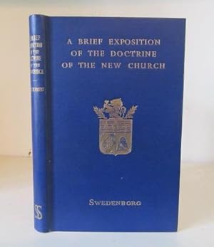 A Brief Exposition of the Doctrine of the New Church, Signified by the New Jerusalem in The Revel...