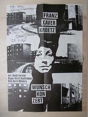 Signiertes SW-Theaterplakat von "Franz Xaver Kroetz: Wunschkonzert". [Theaterplakat mit handschri...
