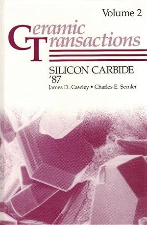 Silicon Carbide 87 [proceedings of the Silicon Carbide 1987 Symposium held in Columbus, OH, on Au...