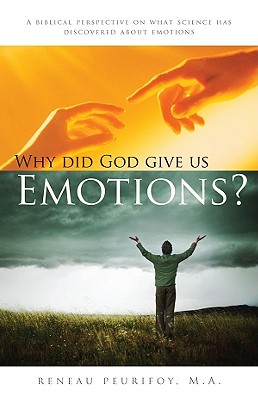 Seller image for Why Did God Give Us Emotions?: A Biblical Perspective on What Science Has Discovered about Emotions (Paperback or Softback) for sale by BargainBookStores