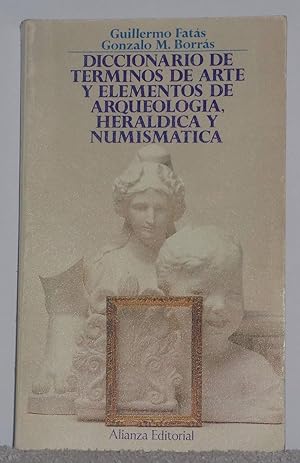 Seller image for Diccionario de trminos de Arte y Elementos de Arqueologa, Herldica y Numismtica for sale by Los libros del Abuelo