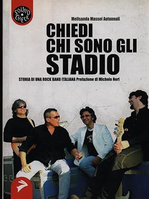 Image du vendeur pour Chiedi chi sono gli Stadio mis en vente par Librodifaccia