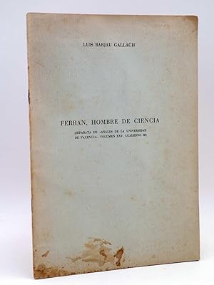 Seller image for FERRN, HOMBRE DE CIENCIA (Lus Barjau Gallach) Valencia, s/f for sale by Libros Fugitivos