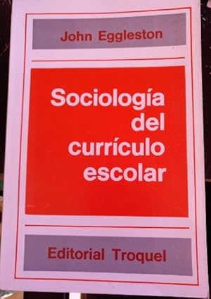 SOCIOLOGIA DEL CURRICULO ESCOLAR.