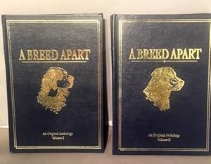 A Breed Apart: A Tribute to the Hunting Dogs that Own Our Souls, Volume I & II- *Matched Number S...