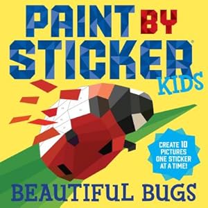 Seller image for Paint by Sticker Kids: Beautiful Bugs (Paperback or Softback) for sale by BargainBookStores