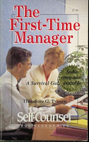 Imagen del vendedor de The First-Time Manager : A Survival Guide - Self-Counsel Business Series a la venta por Librairie Le Nord