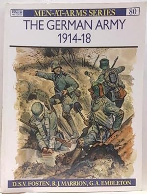 Men At Arms Series, 80. The German Army 1914-18