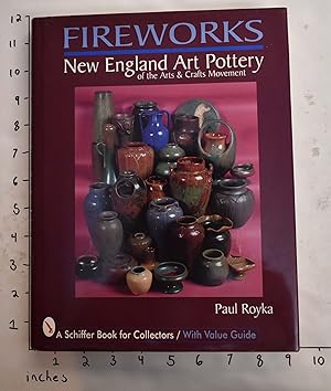 Fireworks: New England Art Pottery of the Arts and Crafts Movement