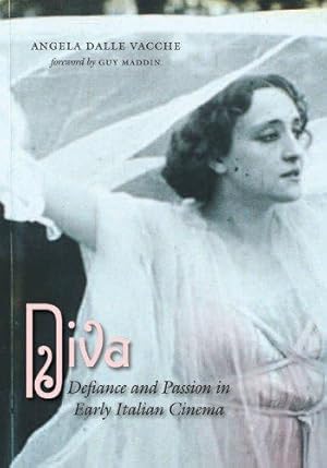 Image du vendeur pour Diva: Defiance and Passion in Early Italian Cinema mis en vente par Westsider Rare & Used Books Inc.