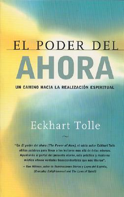 Imagen del vendedor de El Poder del Ahora: Un Camino Hacia La Realizacion Espiritual (Paperback or Softback) a la venta por BargainBookStores