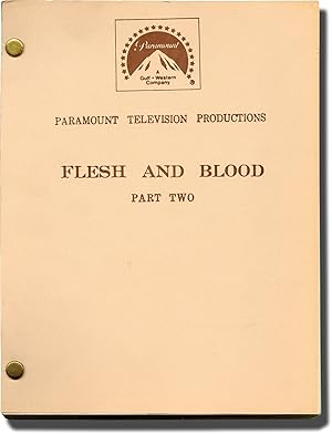 Bild des Verkufers fr Flesh and Blood [Flesh and Blood: Part Two] (Original teleplay script for the 1979 film) zum Verkauf von Royal Books, Inc., ABAA