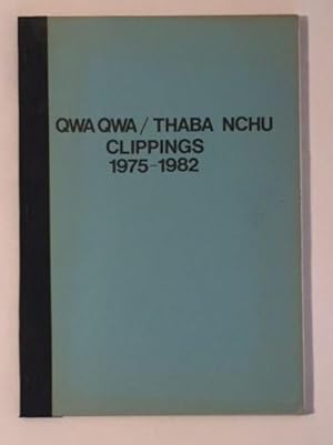 Qwa Qwa / Thaba Nchu Clippings 1975-1982