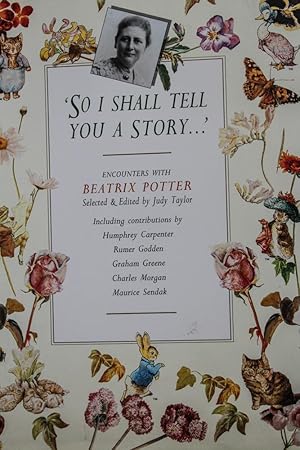 Seller image for So I Shall Tell You a Story.: Encounters with Beatrix Potter for sale by Mad Hatter Bookstore