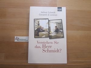 Seller image for Verstehen Sie das, Herr Schmidt?. Helmut Schmidt/Giovanni di Lorenzo / KiWi ; 1356 for sale by Antiquariat im Kaiserviertel | Wimbauer Buchversand