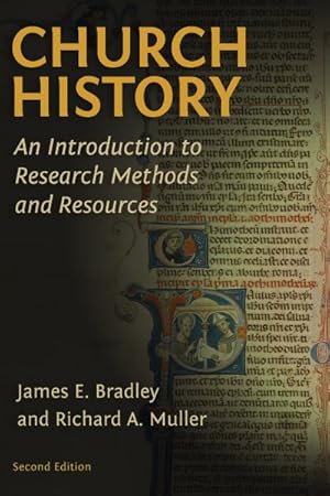 Image du vendeur pour Church History : An Introduction to Research Methods and Resources mis en vente par GreatBookPrices