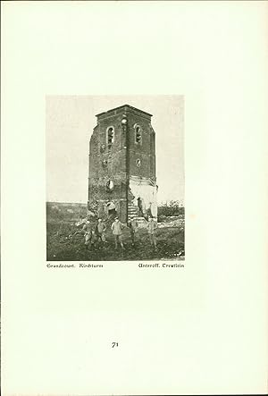 Imagen del vendedor de Grandcourt : Kirchturm - Durch franzs. Artilleriefeuer zerstrtes Haus. Unteroff. Treutlein. Stereotyp-Druck nach Photographien der Angehrigen des Reservekorps. a la venta por Bcher bei den 7 Bergen