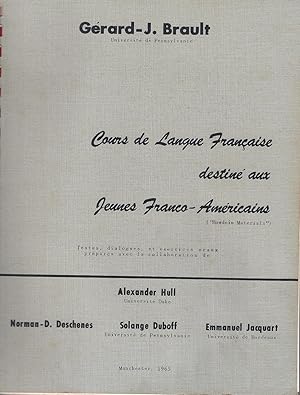Imagen del vendedor de Cours de Langue Francaise Destine aux Jeunes Franco - Americains ( "Bowdoin Materials') a la venta por Frey Fine Books