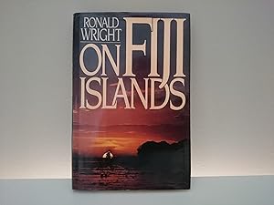 Seller image for Ronald Wright on Fiji Islands for sale by Jonathan P Vokes