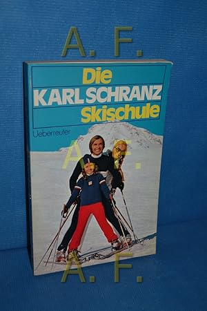 Bild des Verkufers fr Die Karl-Schranz-Skischule zum Verkauf von Antiquarische Fundgrube e.U.