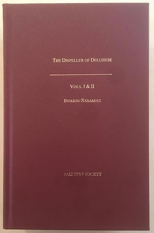 Seller image for The Dispeller of Delusion (Sammohavinodani). Vols. I & II for sale by Joseph Burridge Books
