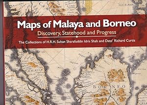 MAPS OF MALAYA AND BORNEO. Discovery, Statehood and Progress. The Collection of H.R.H. Sharafuddi...