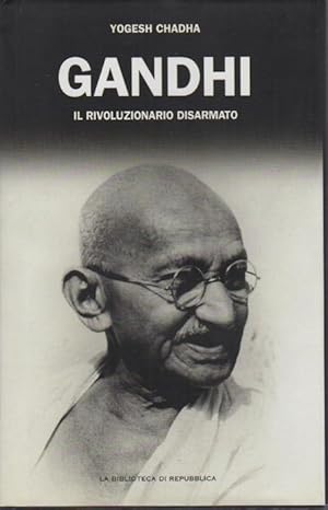 Seller image for Gandhi: il rivoluzionario disarmato.: Ed. speciale per la Repubblica. Traduzione di Mario Prayer. Biografie del '900; 8. for sale by Studio Bibliografico Adige