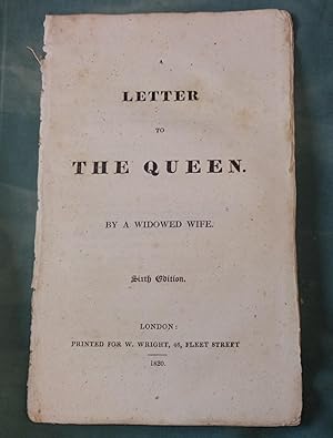 A letter to the Queen. By a widowed wife [i.e. J. A. Sargant?].
