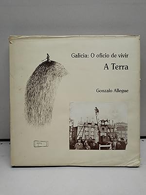 Galicia: O oficio de vivir - A Terra