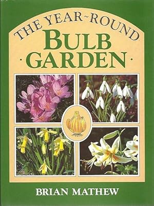 Bild des Verkufers fr The Year-Round Bulb Garden. zum Verkauf von C. Arden (Bookseller) ABA