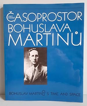 European (not only) space-time of Bohuslav Martinu - (nejen Europsky) Casoprostor Bohuslava Marti...