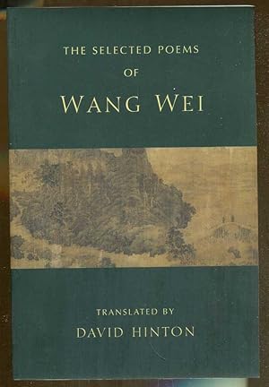 Seller image for The Selected Poems of Wang Wei for sale by Dearly Departed Books