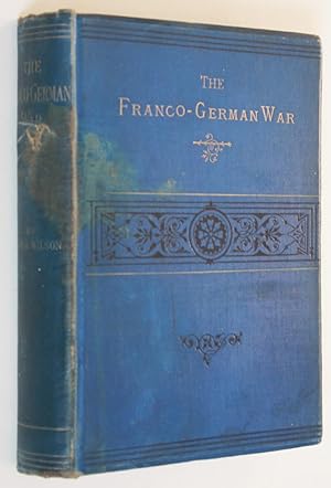 The Franco-German War with Supplement and History of the Commune