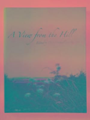 Seller image for A view from the Hill for sale by Cotswold Internet Books