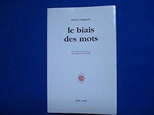 Le Biais Des Mots (notes 1963-1998) / Collection En Lisant en Écrivant [Envoi de l'auteur]