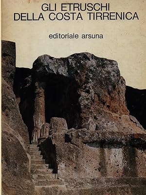 Bild des Verkufers fr Gli Etruschi della costa tirrenica zum Verkauf von Librodifaccia