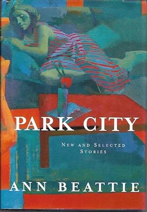 Seller image for Park City: New and Selected Stories for sale by Bookfeathers, LLC