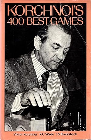 Seller image for Korchnoi's Four Hundred Best Games for sale by Pendleburys - the bookshop in the hills