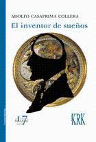 Imagen del vendedor de EL INVENTOR DE SUEOS a la venta por KALAMO LIBROS, S.L.