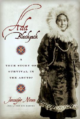 Immagine del venditore per Ada Blackjack: A True Story of Survival in the Arctic (Paperback or Softback) venduto da BargainBookStores