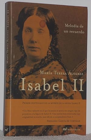 Imagen del vendedor de Isabel II. Meloda de un recuerdo a la venta por Los libros del Abuelo