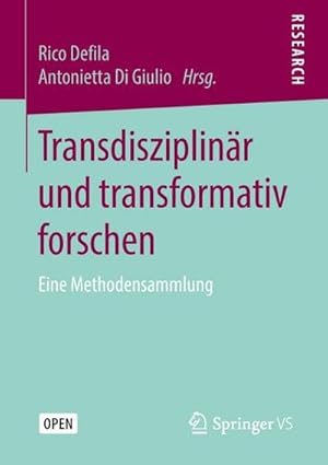 Seller image for Transdisziplinr und transformativ forschen : Eine Methodensammlung for sale by AHA-BUCH GmbH