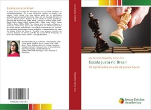Seller image for Escola Justa no Brasil : Os significados em prol da Justia Social for sale by AHA-BUCH GmbH